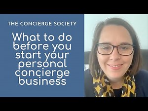 Personal Concierge Business - What you should do before you start