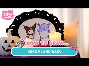 How to Draw Kuromi and Baku | Hello Kitty DIY