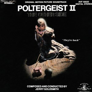 Jerry Goldsmith - Poltergeist II: The Other Side (Original Motion Picture Soundtrack)