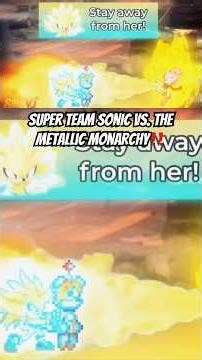 Super Team Sonic vs. The Metallic Monarch’s #sonic #sonicz #metallix #supersonic