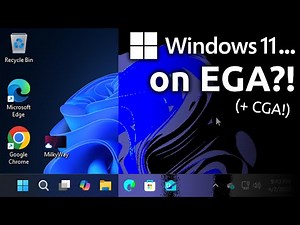 Windows 11... on EGA?! (+CGA!)
