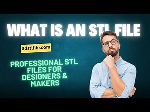 What Is an STL File? 3d stl file- 3dstlfile.com