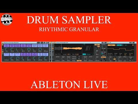 Drum Sampler: Granular Rhythm Generator (Ableton Live 12.1)