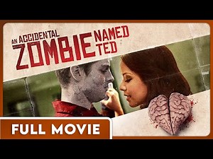 An Accidental Zombie Named Ted (1080p) FULL MOVIE - Horror, Comedy, Thriller