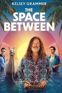 The Space Between (2021) - Movie