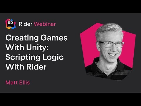 Creating Games With Unity: Scripting Logic With Rider