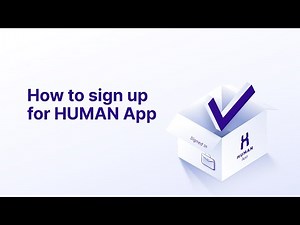 How to sign up for the HUMAN App