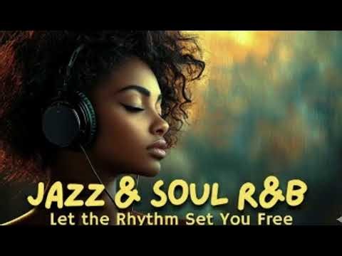 Smooth Jazz & Soul R&B – Relaxing Instrumentals for Calm Evenings 🎷✨