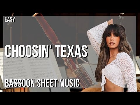 SUPER EASY Bassoon Sheet Music: How to play Choosin' Texas by Ella Langley