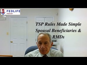FedLife Podcast: Understanding TSP RMD Rules for Spousal Beneficiary Accounts