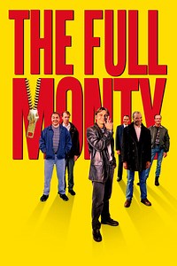 Stream The Full Monty (1997): Find it on Netflix, Prime Video, Hulu & more