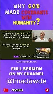 Why God made Covenants with humanity?