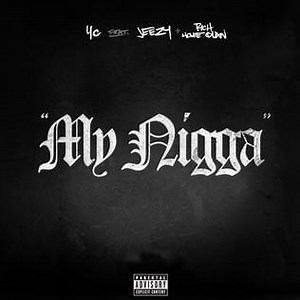 YG (Ft. Jeezy & Rich Homie Quan) – My Nigga