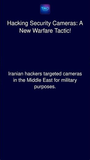Hacking Security Cameras: A New Warfare Tactic!