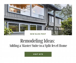 Adding A Master Suite Addition to a Split-level Home