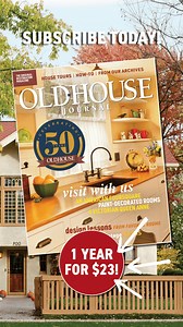 Subscribe to Old House Journal and get 2 FREE gifts! Old House Journal helps you restore, repair, decorate your home, and more! We cover the big renovation projects and finer details, too, from finishes to furnishings. | Old House Journal