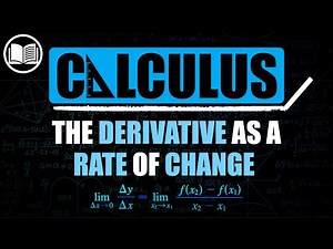 The Derivative as a Rate of Change