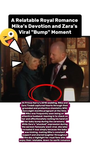 A Relatable Royal Romance: Mike’s Devotion and Zara’s Viral "Bump" Moment #zaratindall #miketindall