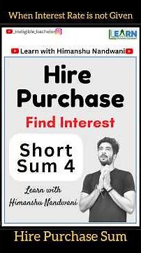 Hire Purchase short Sum 4 | Hire Purchase Problem with solution | Calculation of Interest