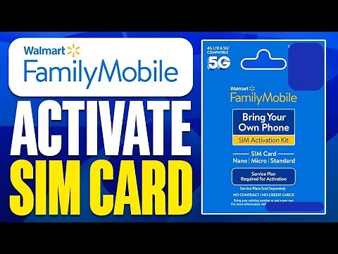 How To Activate Walmart Family Mobile Sim Card (2025)