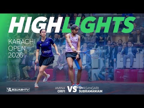 🇪🇬 Orfi v Subramaniam 🇲🇾 | Karachi Open 2026 | FINAL HIGHLIGHTS