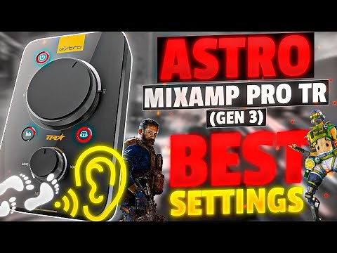 BEST SETTINGS for Astro MIXAMP PRO TR to HEAR FOOTSTEPS (Warzone, Fortnite, Apex, PUBG etc.)