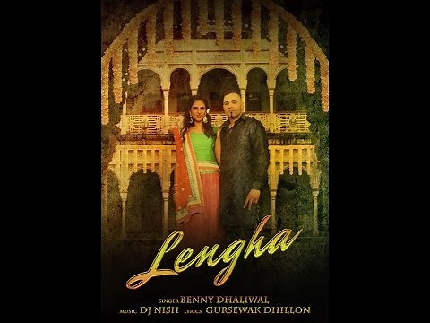 DJ Nish Benny Dhaliwal - Lengha Official Video