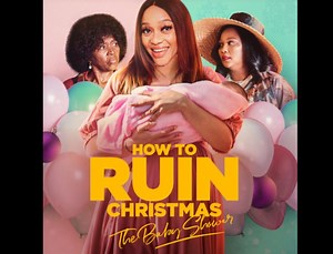 Netflix drops trailer for 'How to Ruin Christmas: The Baby Shower'