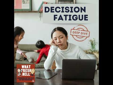 DEEP DIVE: Decision Fatigue—And Why It's Especially Bad For Moms