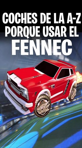 Usando el Fennec en Rocket League: Ventajas y Consejos