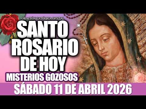 EL SANTO ROSARIO DE HOY SÁBADO SANTO 11 DE ABRIL DE 2026-MISTERIOS GOZOSOS🙏EL SANTO ROSARIO DE HOY♥️