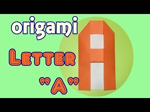 How to make paper letter "A" | origami letter "A" tutorial