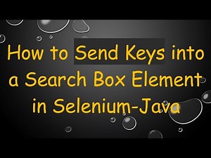 How to Send Keys into a Search Box Element in Selenium-Java