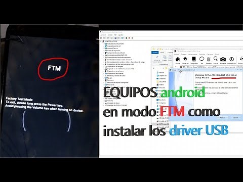 EQUIPOS android en modo FTM como instalar los driver USB
