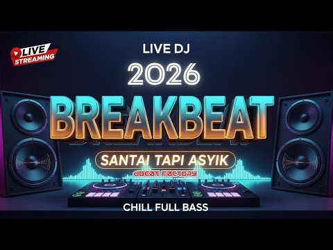 LIVE DJ BREAKBEAT 2026 😎 SANTAI TAPI ASYIK | CHILL FULL BASS | IWAN RMX #breakbeat #dj #djremix