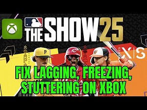 How To Fix MLB The Show 25 Lagging, Stuttering or Freezing Issue On Xbox Series X|S
