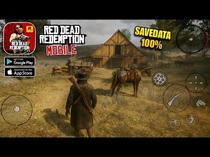 TUTORIAL SAVEDATA 100% RDR MOBILE - Red Dead Redemption (Android/iOS)