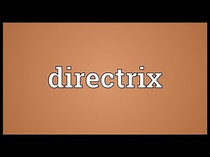 Directrix Meaning