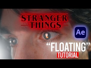 Stranger Things | Floating Effect - TUTORIAL