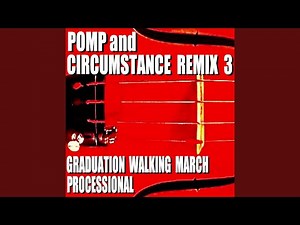 Pomp and Circumstance (Grand Finale Remix) (Extended Long Version)