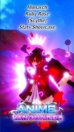 Monarch Ruby Rose (Scythe) Stats Showcase |Roblox| Anime Vanguards #roblox #animevanguards #showcase