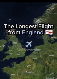 The Longest Flight from England 🏴󠁧󠁢󠁥󠁮󠁧󠁿 | Flight and routes Every day