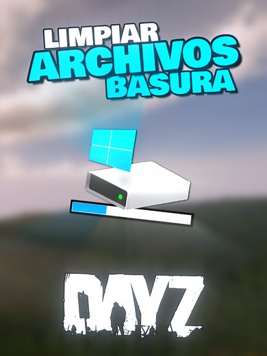 Cómo limpiar archivos basura en DayZ