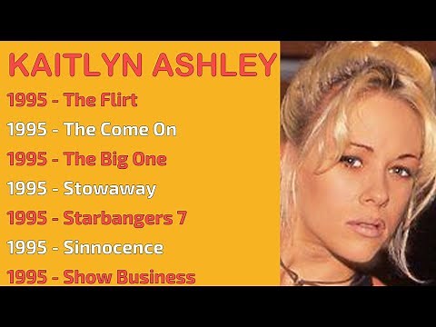 KAITLYN ASHLEY MOVIES LIST