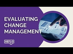 Evaluating Change Management Success