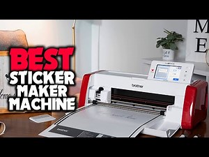 Top 5 Best Sticker Maker Machine Review in 2023