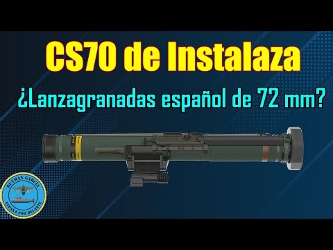CS70 de INSTALAZA ¿LANZAGRANADAS ESPAÑOL de 72 MM?