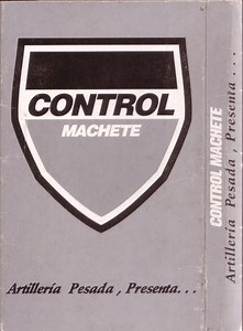 Control Machete - Artillería Pesada, Presenta...