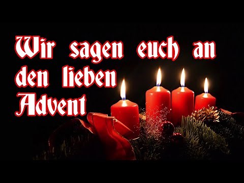 Wir sagen euch an den lieben Advent - German Advent Song + English translation