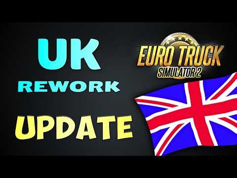 FINALLY – New Update on ETS2 UK Rework!!!
